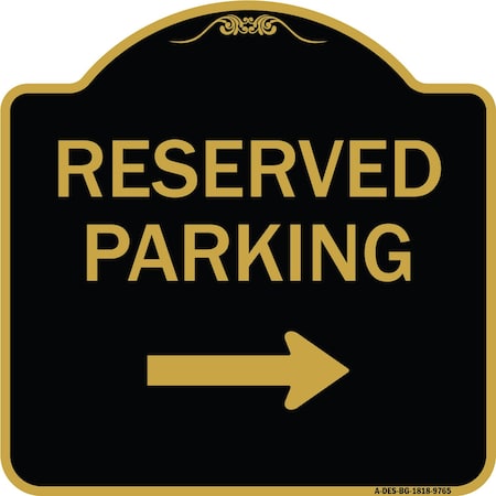 Signmission Designer Series-Reserved Parking 2, Black & Gold Heavy-Gauge Aluminum, 18" x 18", BG-1818-9765 A-DES-BG-1818-9765